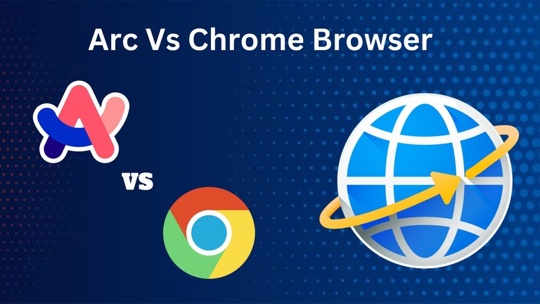 Arc Vs Chrome - Which browser is better