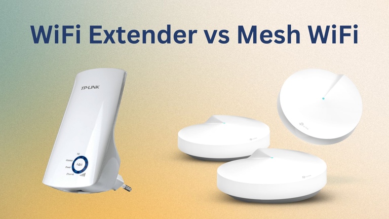 WiFi Extender vs Mesh WiFi - Which is Better