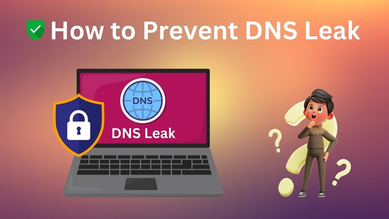 How to Prevent DNS Leak while using Internet-Featured