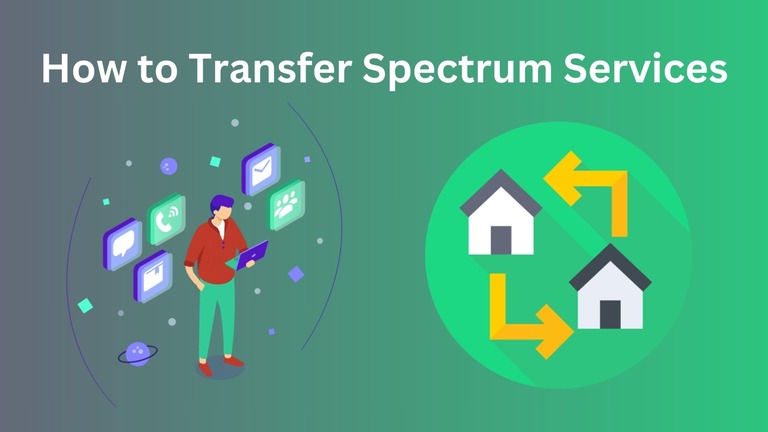 How to Transfer Your Spectrum Services