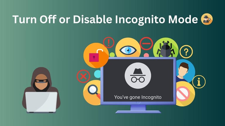 How to Turn Off or Disable Incognito Mode