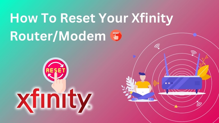 How To Reset Your Xfinity RouterModem