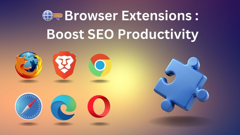 How Browser Extensions Can Boost SEO Productivity