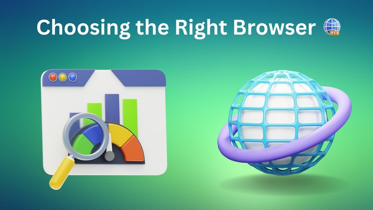 Choosing the Right Browser