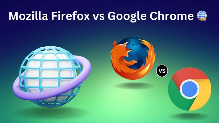 Firefox vs Chrome Which Browser is Right For You