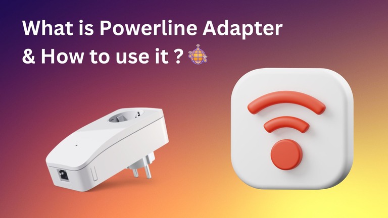 What is Powerline Adapter and How to use it