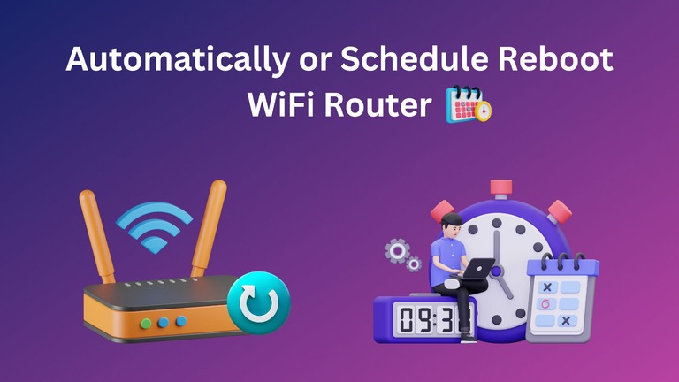 How to Automatically/Schedule Reboot Your WiFi Router How to AutomaticallySchedule Reboot Your WiFi Router