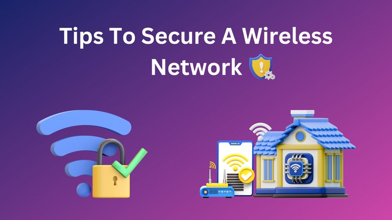 Top 12 Tips To Secure A Wireless Network Top 12 Tips To Secure A Wireless Network