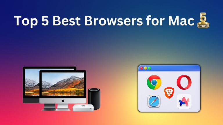 Top 5 Best Browsers For Mac