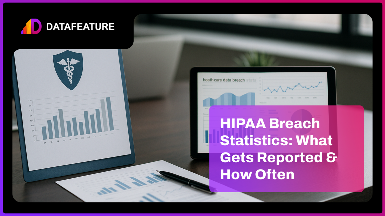 HIPAA Breach Statistics: What Gets Reported & How Often Json.title 1 8